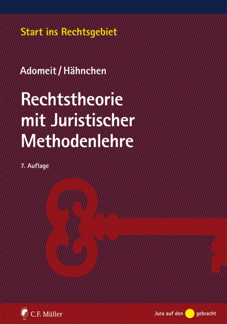 Rechtstheorie mit Juristischer Methodenlehre - Klaus Adomeit, Susanne Hähnchen