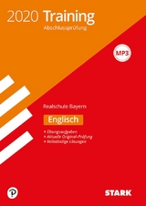 STARK Training Abschlussprüfung Realschule 2020 - Englisch - Bayern - 