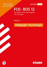 STARK Abiturprüfung FOS/BOS Bayern 2020 - Pädagogik/Psychologie 12. Klasse