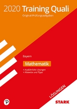 STARK Lösungen zu Training Abschlussprüfung Quali Mittelschule 2020 - Mathematik 9. Klasse - Bayern - 