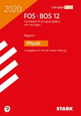 STARK Abiturprüfung FOS/BOS Bayern 2020 - Physik 12. Klasse