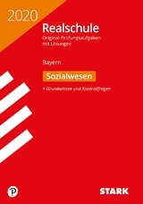 STARK Original-Prüfungen Realschule 2020 - Sozialwesen - Bayern - 