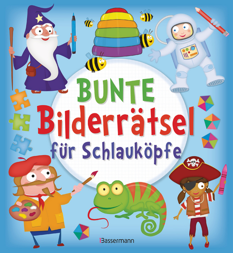 Bunte Bilderrätsel für Schlauköpfe. Labyrinthe, Suchbilder, Memory, Puzzles, Sudokus, Fehler finden u.v.m. für Kinder ab 6 Jahren - Kate Overy