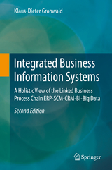 Integrated Business Information Systems - Gronwald, Klaus-Dieter