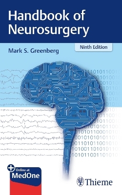 Handbook of Neurosurgery - Mark S. Greenberg