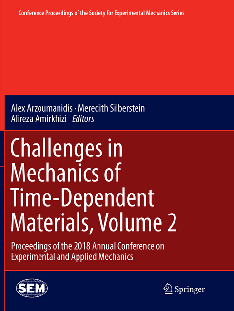 Challenges in Mechanics of Time-Dependent Materials, Volume 2 - 