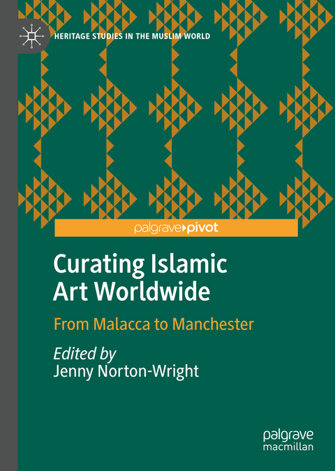 Curating Islamic Art Worldwide - 