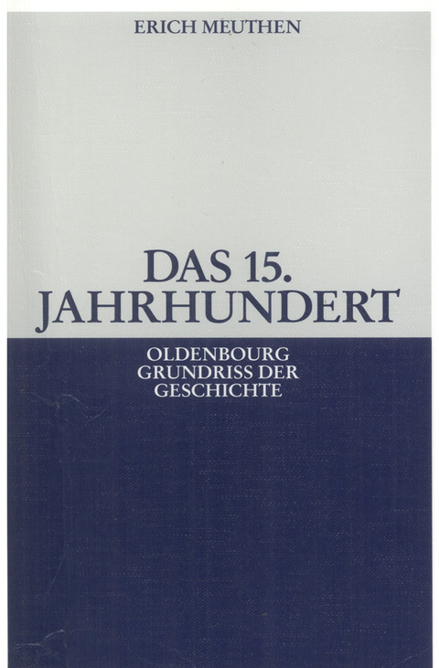 Das 15. Jahrhundert - Erich Meuthen