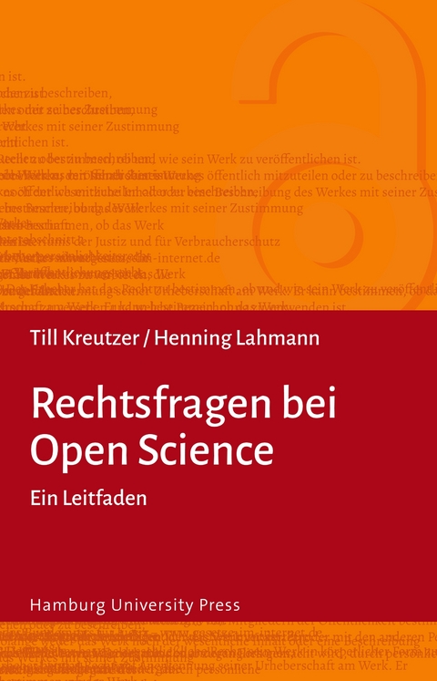 Rechtsfragen bei Open Science - Till Kreutzer, Henning Lahmann