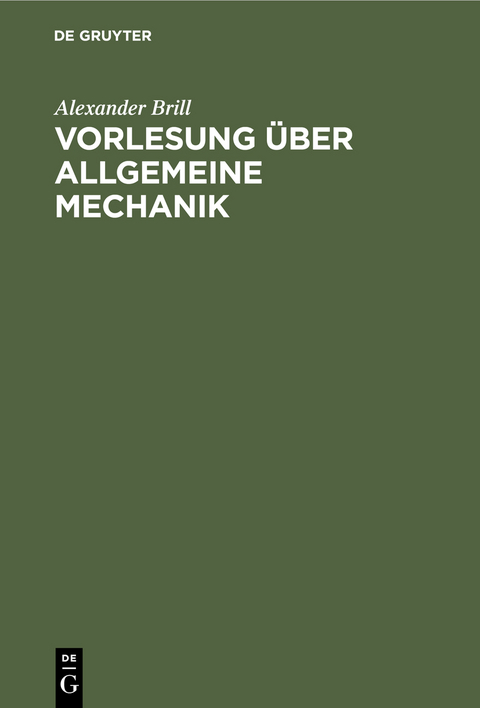 Vorlesung über allgemeine Mechanik - Alexander Brill