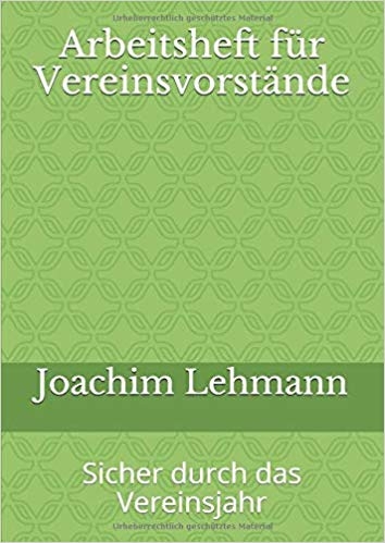 Arbeitsheft für Vereinsvorstände - Joachim Lehmann