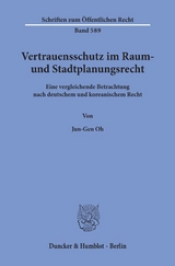 Vertrauensschutz im Raum- und Stadtplanungsrecht. - Jun-Gen Oh