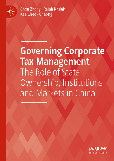 Governing Corporate Tax Management - Chen Zhang, Rajah Rasiah, Kee Cheok Cheong