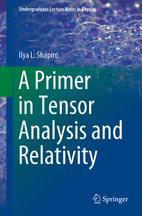 A Primer in Tensor Analysis and Relativity - Ilya L. Shapiro