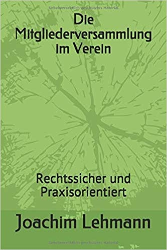 Die Mitgliederversammlung im Verein - Joachim Lehmann