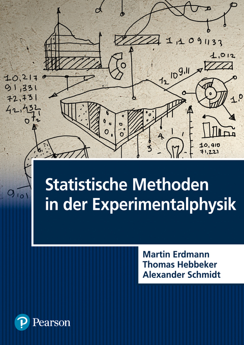 Statistische Methoden in der Experimentalphysik - Martin Erdmann, Thomas Hebbeker, Alexander Schmidt