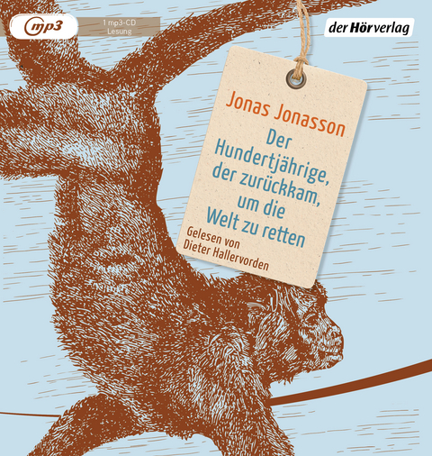 Der Hundertjährige, der zurückkam, um die Welt zu retten - Jonas Jonasson