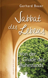 Sabbat des Lebens - Gerhard Bauer