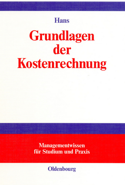 Grundlagen der Kostenrechnung - Lothar Hans