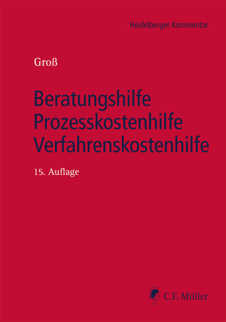 Beratungshilfe - Prozesskostenhilfe - Verfahrenskostenhilfe - Ingo Michael Groß