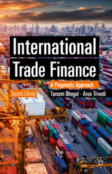 International Trade Finance - Bhogal, Tarsem; Trivedi, Arun