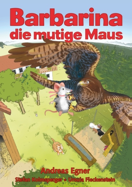 Barbarina die mutige Maus - Andreas Egner