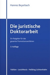 Die juristische Doktorarbeit - Beyerbach, Hannes