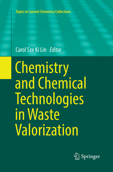 Chemistry and Chemical Technologies in Waste Valorization - 