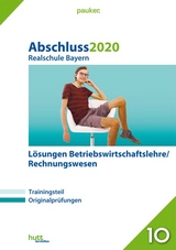 Abschluss 2020 - Realschule Bayern Lösungen Betriebswirtschaftslehre/Rechnungswesen - 