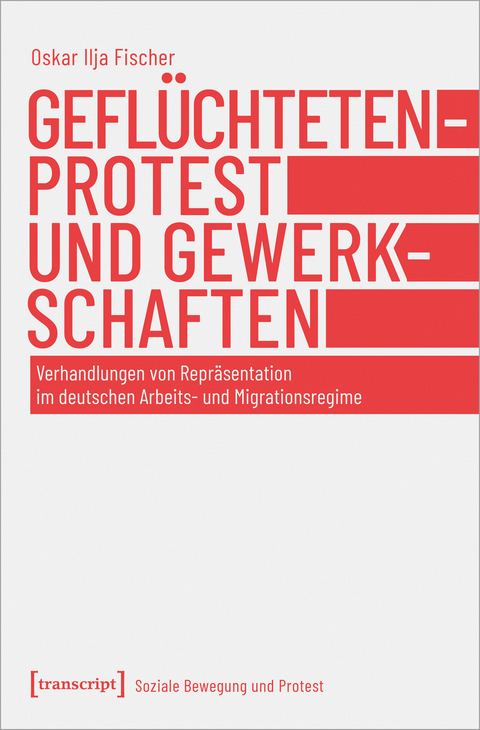 Geflüchtetenprotest und Gewerkschaften - Oskar Fischer