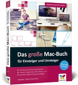 Das große Mac-Buch für Einsteiger und Umsteiger - Jörg Rieger, Markus Menschhorn