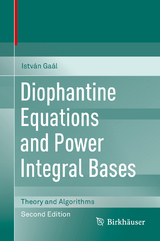 Diophantine Equations and Power Integral Bases - Gaál, István