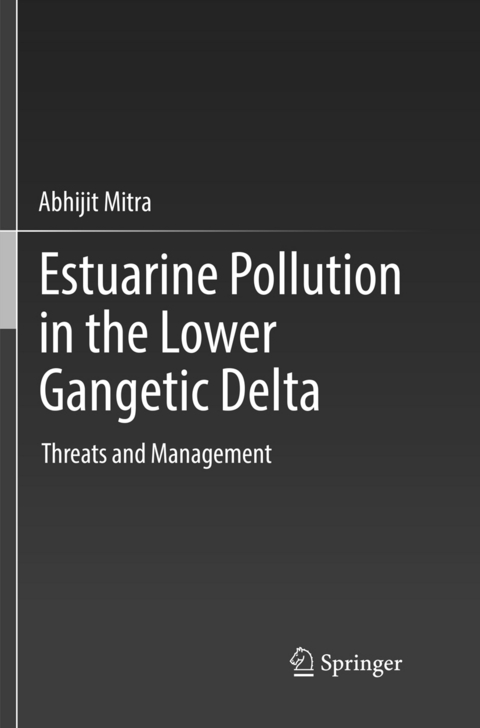 Estuarine Pollution in the Lower Gangetic Delta - Abhijit Mitra