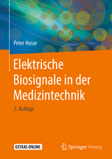 Elektrische Biosignale in der Medizintechnik - Husar, Peter