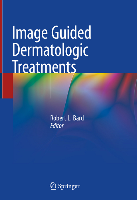 Image Guided Dermatologic Treatments - 