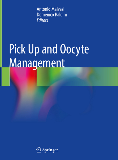 Pick Up and Oocyte Management - 