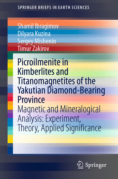 Picroilmenite in Kimberlites and Titanomagnetites of the Yakutian Diamond-Bearing Province - Shamil Ibragimov, Dilyara Kuzina, Sergey Mishenin, Timur Zakirov