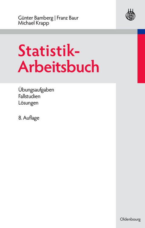 Statistik-Arbeitsbuch - Günter Bamberg, Franz Baur, Michael Krapp