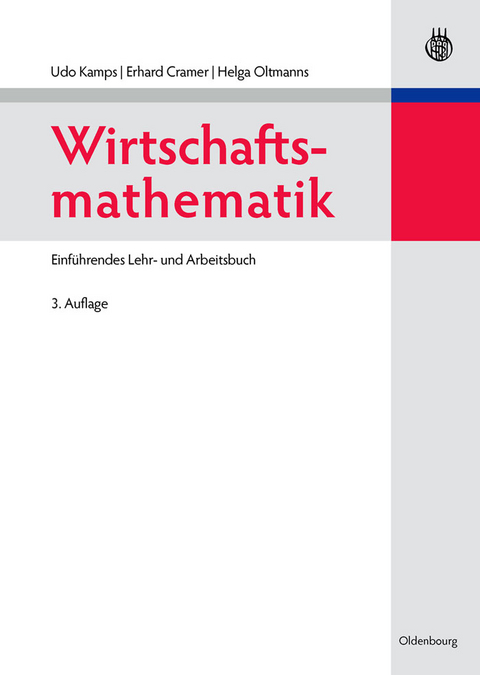 Wirtschaftsmathematik - Udo Kamps, Erhard Cramer, Helga Oltmanns