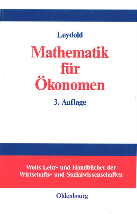 Mathematik für Ökonomen - Josef Leydold