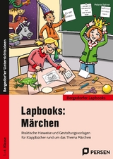 Lapbooks: Märchen - 1.-4. Klasse - Melanie Bettner