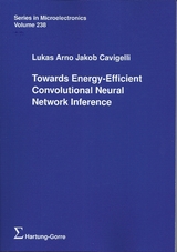 Towards Energy-Efficient Convolutional Neural Network Inference - Lukas Arno Jakob Cavigelli