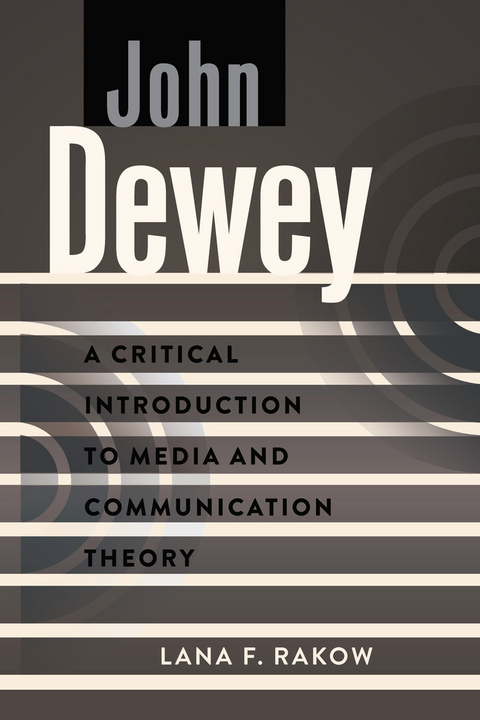 John Dewey - Lana F. Rakow