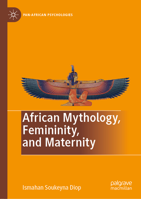 African Mythology, Femininity, and Maternity - Ismahan Soukeyna Diop