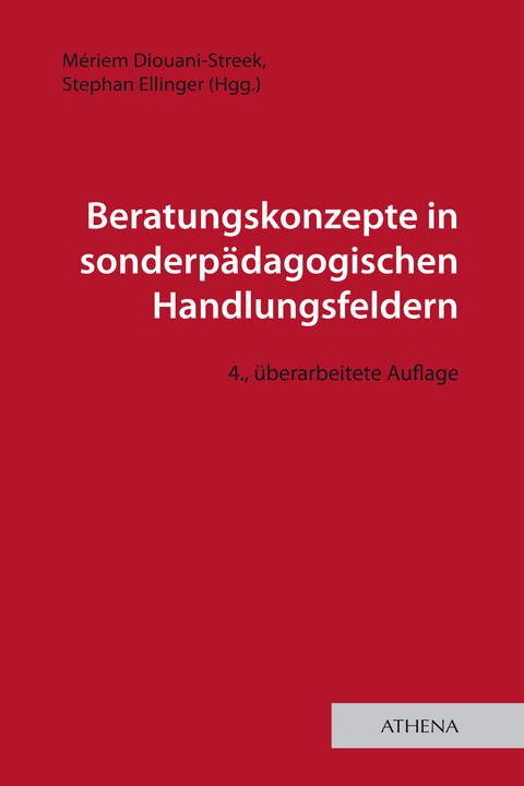 Beratungskonzepte in sonderpädagogischen Handlungsfeldern - 