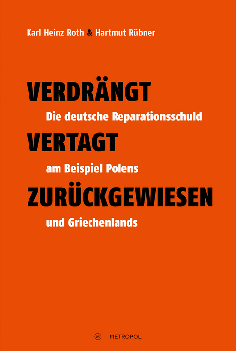 Verdrängt – Vertagt – Zurückgewiesen - Karl Heinz Roth, Hartmut Rübner