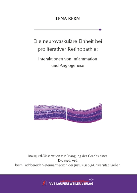 Die neurovaskuläre Einheit bei proliferativer Retinopathie: - Lena Kern