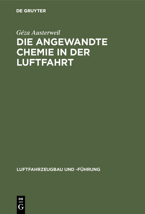 Die angewandte Chemie in der Luftfahrt - Géza Austerweil