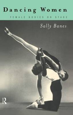 Dancing Women -  Sally Banes