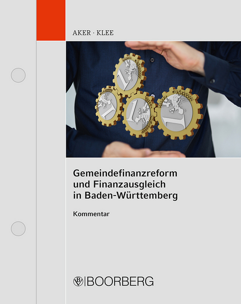 Gemeindefinanzreform und Finanzausgleich in Baden-Württemberg - Bernd Aker, Bernd Klee